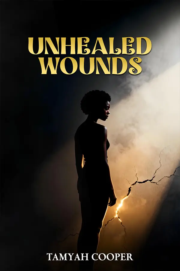 UNHEALED WOUNDS